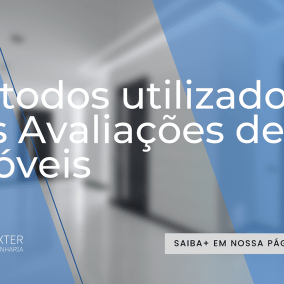 Métodos utilizados nas Avaliações de Imóveis